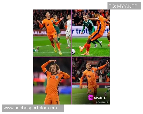 四名英超球员齐发力荷兰队历史首次同场破门创佳绩