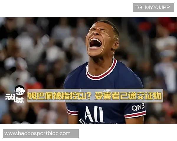 姆巴佩母亲透露儿子对恋爱的幽默态度引发热议